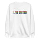 Embroidered Live United Pride Unisex Premium Sweatshirt